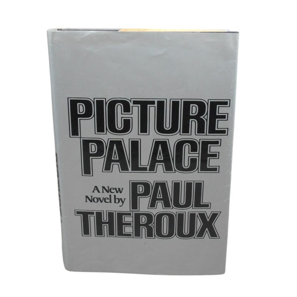 Picture Palace by Paul Theroux 1978 Houghton Mifflin Co 0395264758